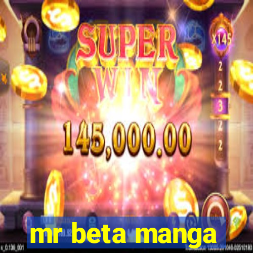 mr beta manga